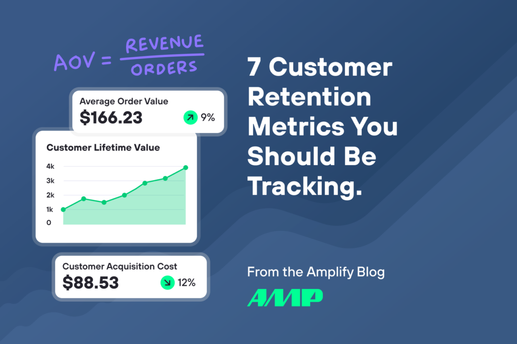 7 Customer Retention Metrics You Should Be Tracking.