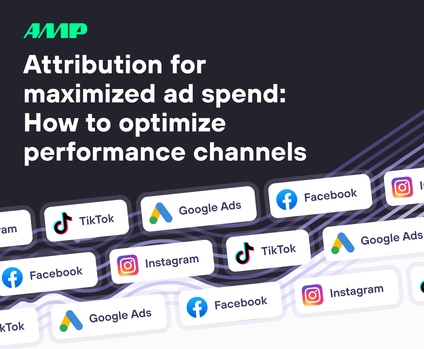 Attribution for maximized ad spend: How to optimize performance channels - AMP Learning Center